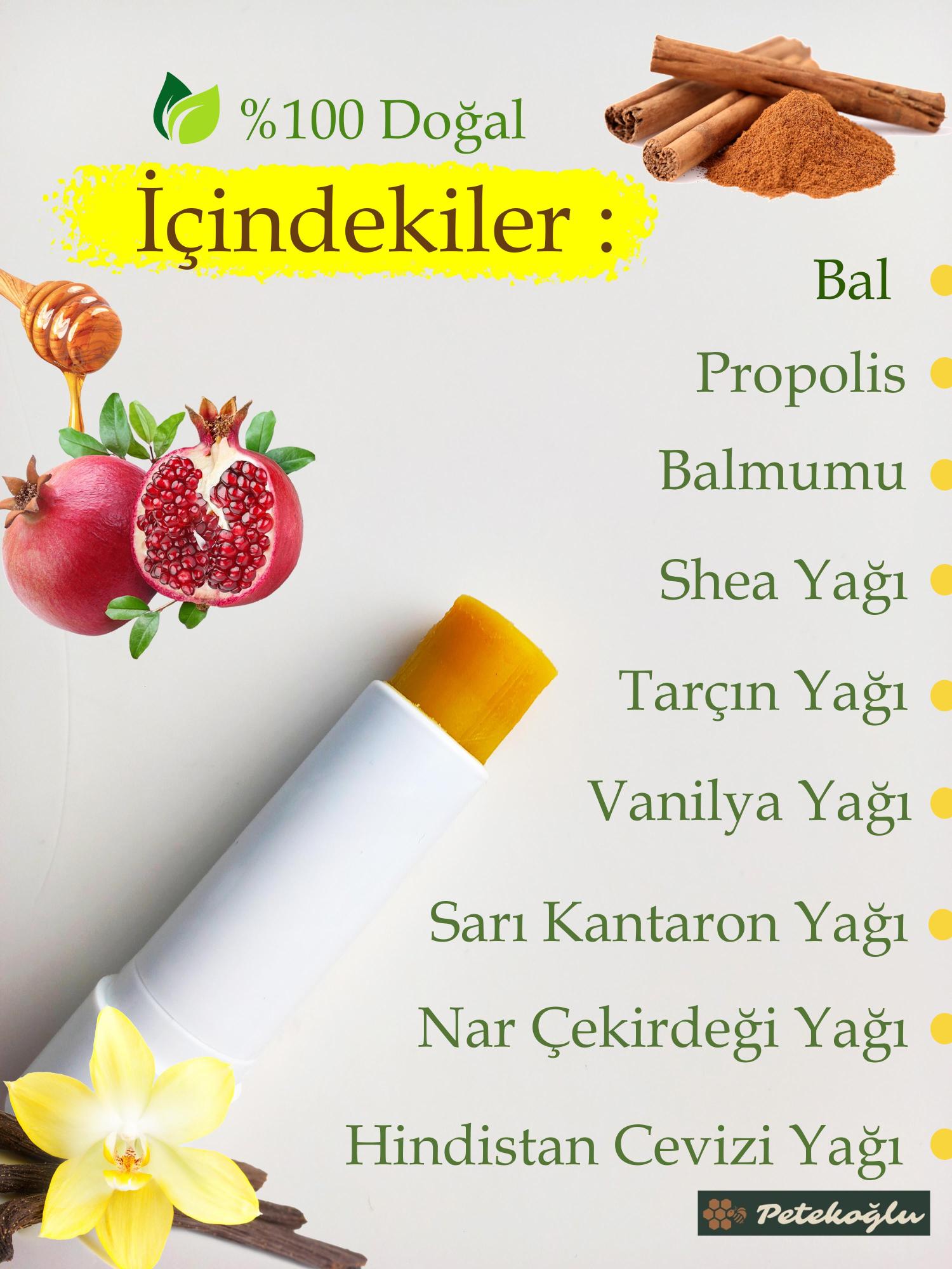 Dudak Kremi Propolis Bal Tarçın Sarı Kantaron Vanilya Shea Hindistan Cevizi Nar çekirdeği Zeytinyağı